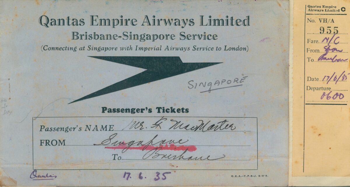 This ticket was issued to Qantas chairman and co founder Fergus McMaster for travel from Singapore to Brisbane in June 1935